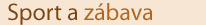 Sport a zábava